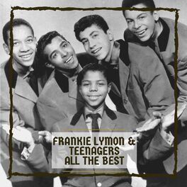 Album cover of Frankie Lymon & The Teenagers All The Best