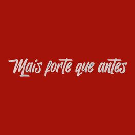 Album cover of Mais Forte Que Antes