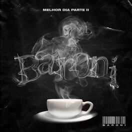 Album cover of Cypher Baroni: Melhor Dia, Pt. II