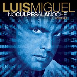 Album cover of No culpes a la noche (Club remixes)