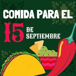 Album cover of Comida Para El 15 de Septiembre