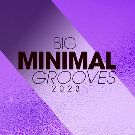 Album cover of Big Minimal Grooves 2023