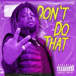 Album cover of Don't Do That (feat. 30KillaBeatz)