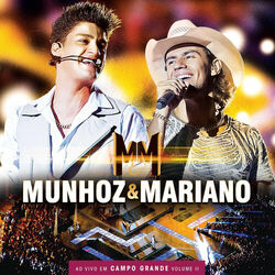 Download Munhoz e Mariano - Ao Vivo Em Campo Grande - Vol. II 2012
