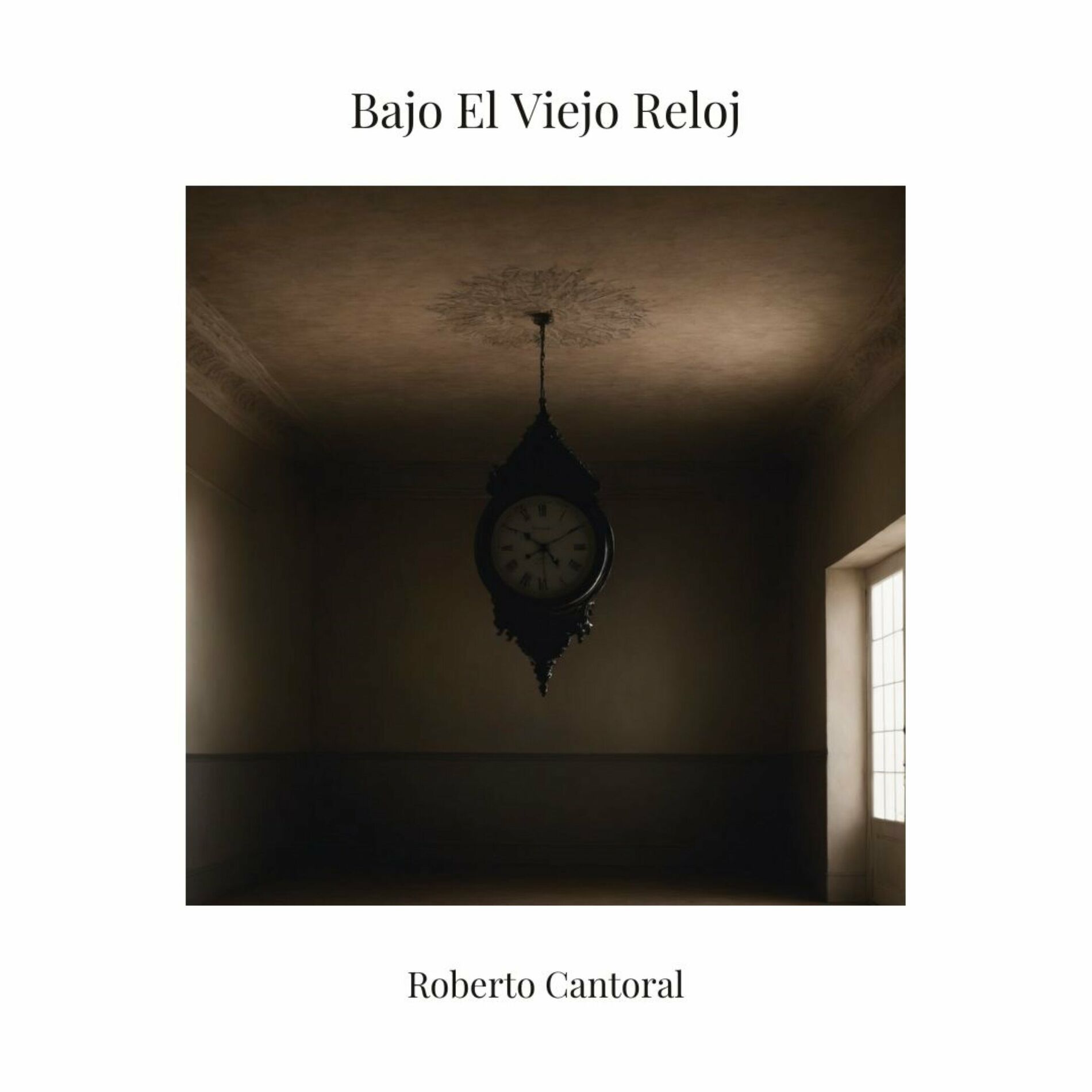 Roberto Cantoral Bajo El Viejo Reloj lyrics and songs Deezer