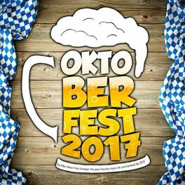 Album cover of Oktoberfest 2018 - Die After Wiesn Party Schlager Hits goes Discofox Apres Ski und Karneval bis 2019