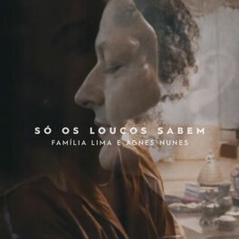 Album cover of Só Os Loucos Sabem