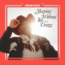 Album cover of Sleeping Without You Is a Dragg (feat. Justin Vernon, Jenny Lewis)
