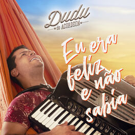 Album cover of Eu Era Feliz e Não Sabia