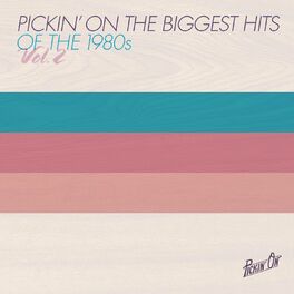 Album cover of Pickin' On the Biggest Hits of the 1980s Vol. 2