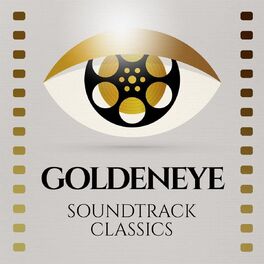 Album cover of Goldeneye - Soundtrack Classics