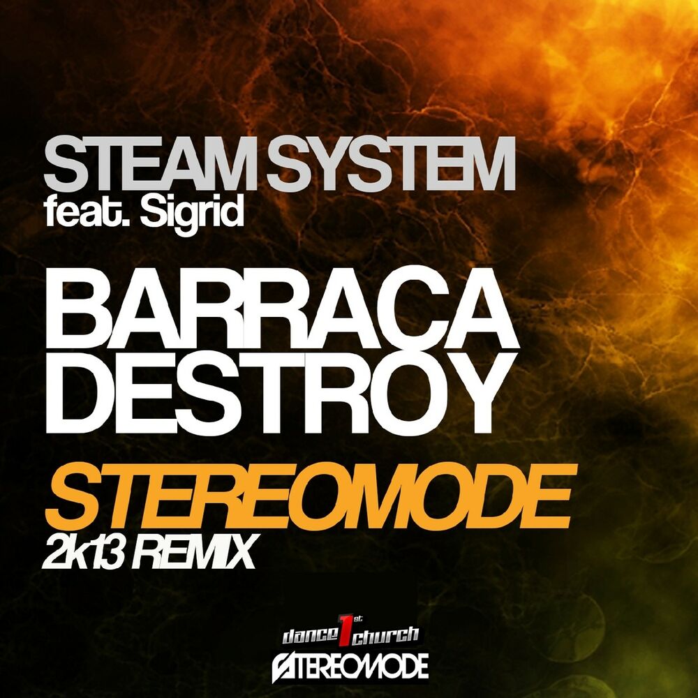 Steam system feat sigrid barraca destroy barraca remix (120) фото