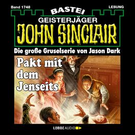 Album cover of Pakt mit dem Jenseits - John Sinclair, Band 1748 (Ungekürzt)