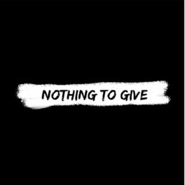 Album cover of Nothing to Give