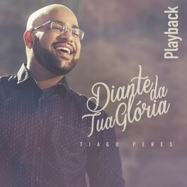 Album cover of Diante da Tua Glória (Playback)