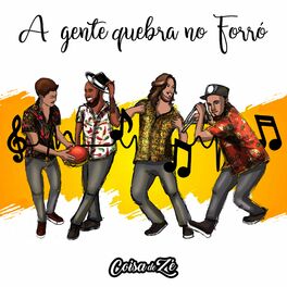Album cover of A Gente Quebra no Forró