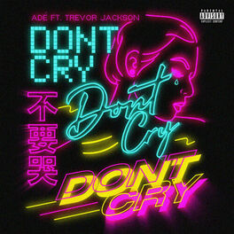 Album cover of Don't Cry (feat. Trevor Jackson)