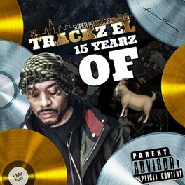 Album cover of Trackz EL: 15 Yearz of G.O.A.T.