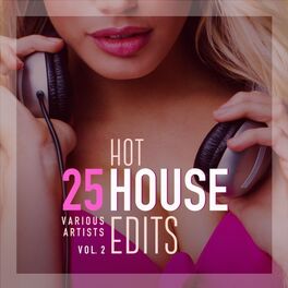 Album cover of 25 Hot House Edits, Vol. 2
