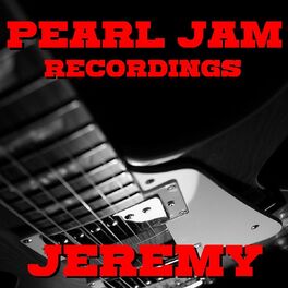 Album cover of Jeremy Pearl Jam Recordings