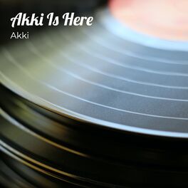 Album cover of Akki Is Here