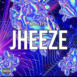Album cover of Jheeze (feat. Mozza)
