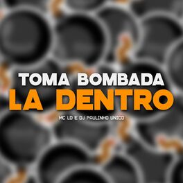 Album cover of Toma Bombada La Dentro