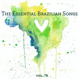 Album cover of The Essential Brazilian Songs, Vol. 5