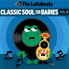 Album cover of Classic Soul For Babies Vol. 1