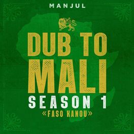 Album cover of Dub to Mali : Faso Kanou (Season 1)