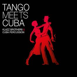 Album cover of Tango Meets Cuba