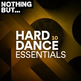 Album cover of Nothing But... Hard Dance Essentials, Vol. 10