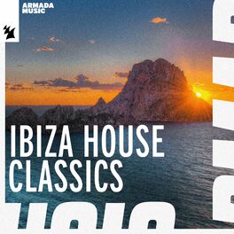 Album cover of Ibiza House Classics - Armada Music