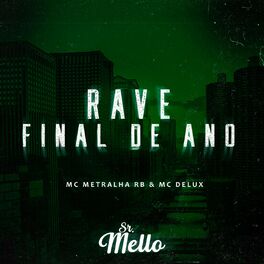 Album cover of RAVE FINAL DE ANO (feat. MC METRALHA RB & MC Delux)
