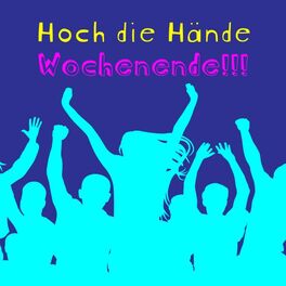 Album cover of Hoch die Hände Wochenende !!!