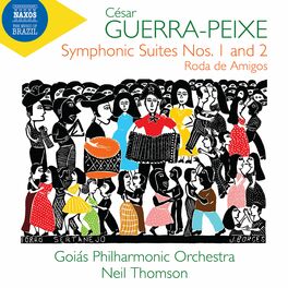 Album cover of Guerra-Peixe: Symphonic Suites Nos. 1 & 2 and Roda de amigos