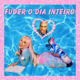 Album cover of Fuder O Dia Inteiro (feat. Danniel Zui)