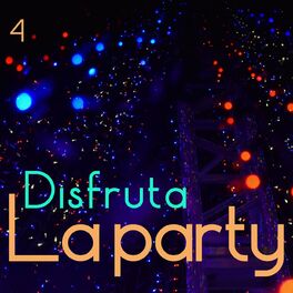 Album cover of Disfruta La Party Vol. 4