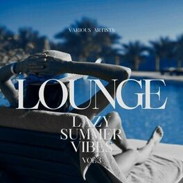Album cover of Lounge (Lazy Summer Vibes), Vol. 3