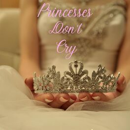 Album cover of Princesses Don't Cry