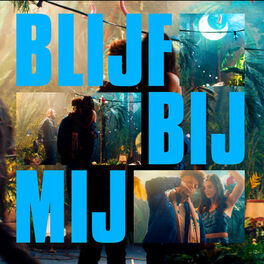 Album cover of Blijf Bij Mij