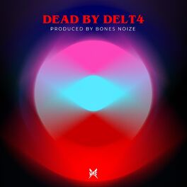 Album cover of Dead by Delt4