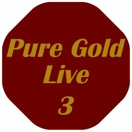 Album cover of Pure Gold Live, Vol. 3