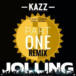 Album cover of JOLLING, Pt. 1 (feat. Deejay Rossco, Carlprit, Marni & Q Cash) [Kazz Khalif Remix]