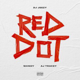 Album cover of Red Dot (feat. Shindy & AJ Tracey)