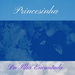 Album cover of Princesinha da Ilha Encantada