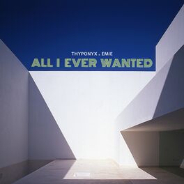 Album cover of All I Ever Wanted