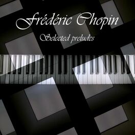 Album cover of Frédéric Chopin: Selected Preludes