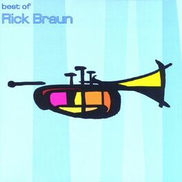 Album cover of The Best Of Rick Braun