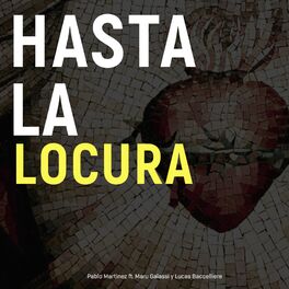 Album cover of Hasta la Locura
